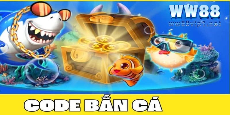 Code Bắn Cá Cực Khủng Hé Lộ Những Bí Quyết Để Nhận 2 Code game bắn cá có nghĩa là gì?